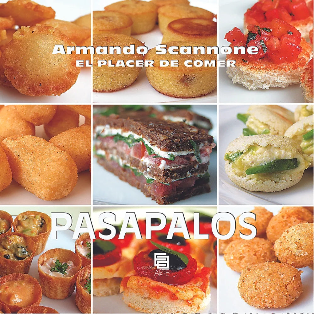Armando Scannone “El Placer De Comer – Pasapalos”