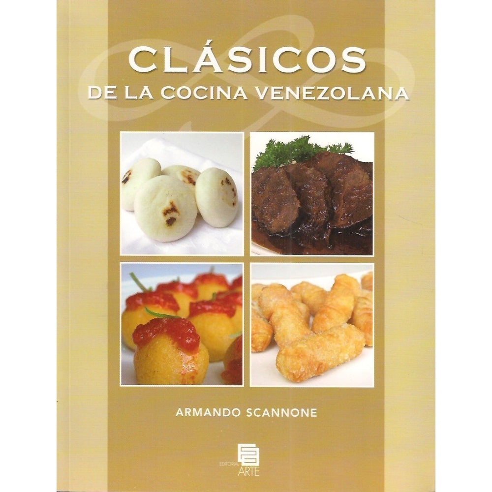Armando Scannone "Clasicos De La Cocina Venezolana"