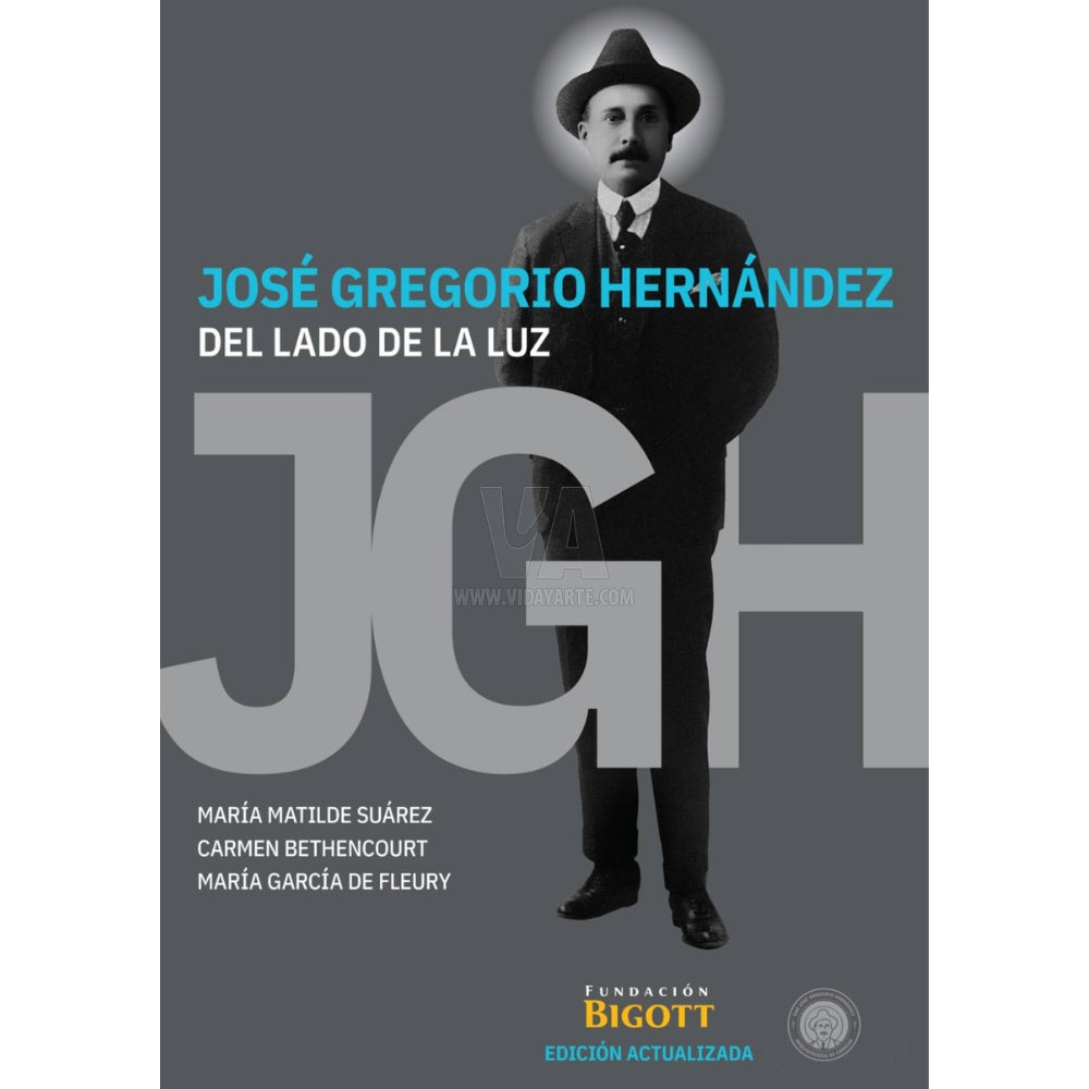 Maria Matilde Suárez Carmen Bethencourt Y María García De Fleury “Del Lado De La Luz Jose Gregorio Hernandez”