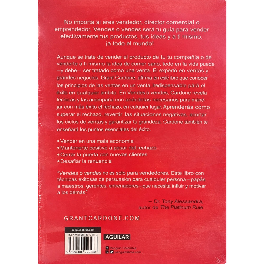 Grant Cardone "Vendes O Vendes" Cómo Salirte Con La Tuya En Los Negocios Y La Vida