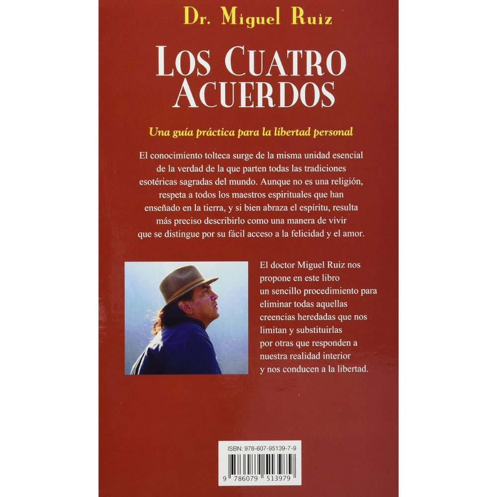 Dr. Miguel Ruiz "Los Cuatro Acuerdos" Un Libro De Sabiduria Tolteca