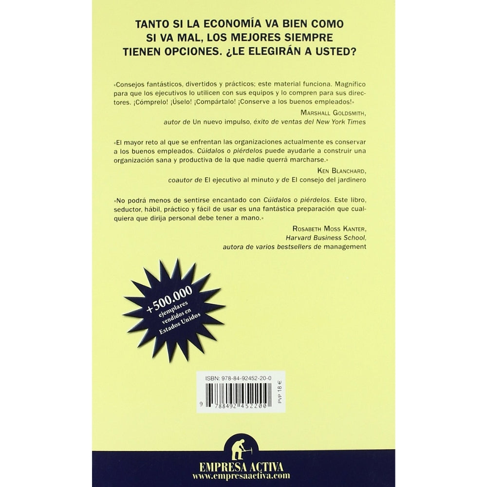 Sharon Jordans-Evans y Beverly Kaye “Cuídalos O Piérdelos: Haz Que Los Mejores Trabajen Contigo”