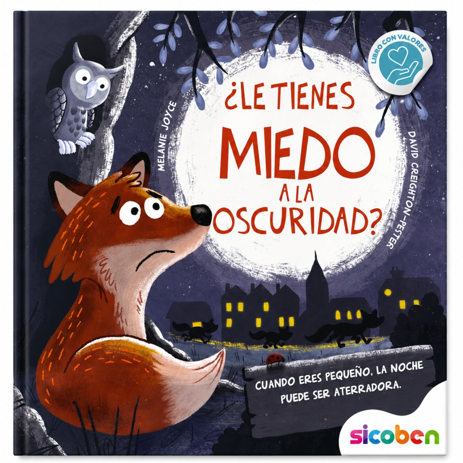 Sicoben Libro Infantil "¿Le tienes miedo a la oscuridad?" Autora Melanie Joyce